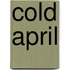 Cold April