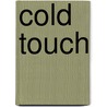 Cold Touch door Leslie Parrish