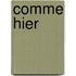 Comme Hier