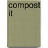 Compost It