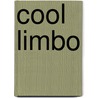 Cool Limbo door Michael Montlack