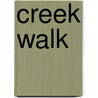 Creek Walk door Rebecca E. Bayliss