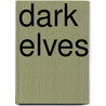 Dark Elves door Jet Mykles
