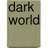 Dark World door Zak Bagans