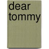 Dear Tommy door Jill Buchanan Englar