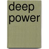 Deep Power door David Kowalewski