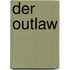 Der Outlaw