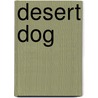 Desert Dog by Pat Lowe