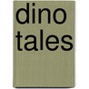 Dino Tales by Katiuscia Giusti