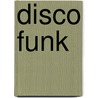 Disco Funk door Alfred Publishing