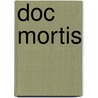 Doc Mortis door Barry Hutchison