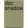 Doc Shadow door Jacqueline Stewart