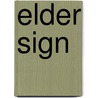Elder Sign door Richard Launius