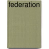 Federation door Frederic P. Miller