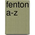 Fenton A-z