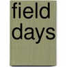 Field Days door Charles Waterman