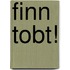 Finn tobt!