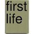 First Life