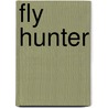 Fly Hunter door Montse Ganges
