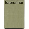 Forerunner door M. Alders