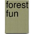 Forest Fun