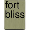 Fort Bliss by John McBrewster