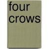 Four Crows door Andrea Peters