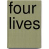 Four Lives door Theda Von S. Bray