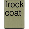 Frock Coat door Frederic P. Miller