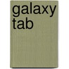 Galaxy Tab door Preston Gralla