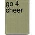Go 4 cheer