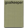 Goalkeeper door Frederic P. Miller