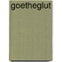 Goetheglut