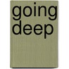Going Deep by Kimberly Dean
