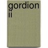 Gordion Ii door Ellen L. Kohler