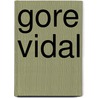 Gore Vidal door Steven Abbott