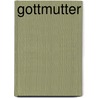 GottMutter door Friedrich Weinreb