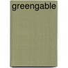 Greengable door Peter F. Fifield