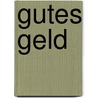 Gutes Geld door Kristof Berking