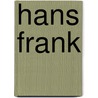 Hans Frank door Martyn Housden