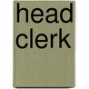 Head Clerk door Jack Rudman