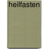 Heilfasten by Christian Kühn