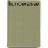 Hunderasse