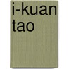 I-Kuan Tao door Frederic P. Miller