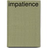 Impatience by Karol Kallay