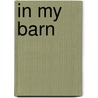 In My Barn door Sara Gillingham