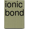 Ionic Bond door John McBrewster