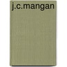 J.C.Mangan door James Kilroy