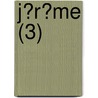 J?R?Me (3) by Pigault-Lebrun