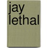 Jay Lethal door John McBrewster